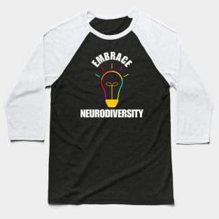 Embrace Neurodiversity Baseball T-Shirt